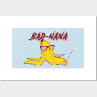 Bad Nana the Gangster Banana Posters and Art